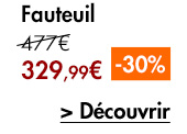 329,99€ le fauteuil