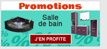 Promotions salle de bain!
