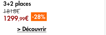 1299,99€ le 3+ 2 places