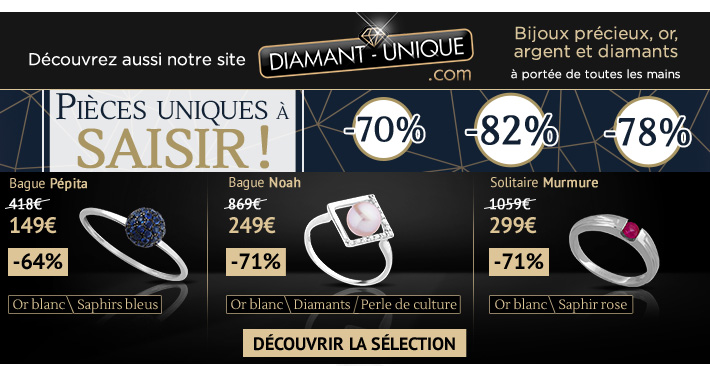 Pièces uniques à saisir sur Diamant-unique.com !